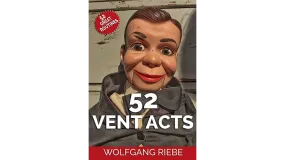 52 Vent Acts by Wolfgang Riebe eBook DOWNLOAD