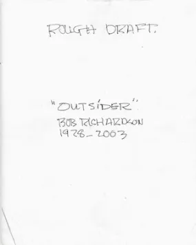 "Outsider" Rough Draft: Bob Richardson